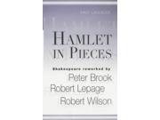 Hamlet in Pieces