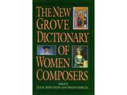 The New Grove Dictionary of Women Composers Grove Composer