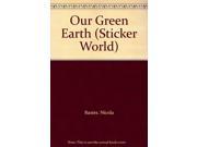Our Green Earth Sticker World