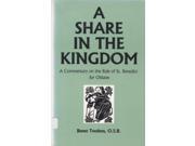 A Share in the Kingdom Commentary on the Rule of St. Benedict for Oblates