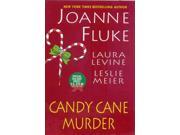 CANDY CANE MURDER WITH Candy Cane Murder AND The Dangers of Candy Canes AND Candy Canes of Christmas Past A Hannah Swensen Mystery
