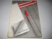Controversies in Classroom Research
