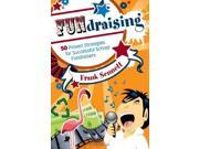 Fundraising 50 Proven Strategies for Successful School Fundraisers