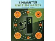 Commuter Waiting Games Things to Do While Driving Riding or Flying Activities for the Impatient