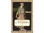 The Collected Poems of C. P. Cavafy A New Translation