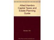 Allied Hambro Capital Taxes and Estate Planning Guide