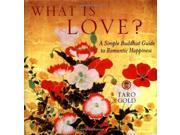 What Is Love? A Simple Buddhist Guide to Romantic Happiness