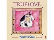 Truelove A Tom Maschler Book