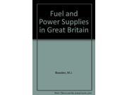 Fuel and Power Supplies in Great Britain
