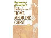 Herbs for the Home Medicine Chest Rosemary Gladstar s Herbal Remedies