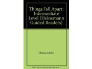 Things Fall Apart Intermediate Level Heinemann Guided Readers