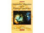 Interstellar Migration and the Human Experience Los Alamos Series in Basic Applied Sciences