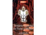 Trinitarian Doctrine for Today s Mission Biblical Classics Library