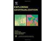 Exploring Geovisualization International Cartographic Association