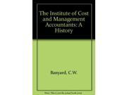 The Institute of Cost and Management Accountants A History