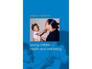 Young Children s Health and Well being