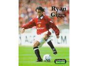 Livewire Real Lives Ryan Giggs Livewire Real Lives Sport