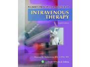 Plumer s Principles and Practice of Intravenous Therapy An Illustrated Procedural Guide
