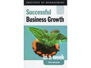 Successful Business Growth In A Week IAW