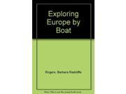Exploring Europe by Boat