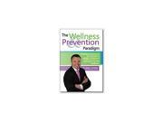 The Wellness Prevention Paradigm