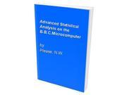 Advanced Statistical Analysis on the B.B.C.Microcomputer