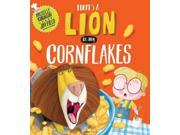 There s a Lion in My Cornflakes