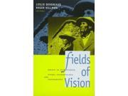 Fields of Vision Essays in Film Studies Visual Anthropology and Photography