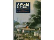A World in Crisis? Geography of World Problems