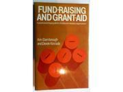 Fund Raising and Grant Aid Practical and Legal Guide for Charities and Voluntary Organizations
