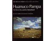 Huanuco Pampa An Inca City and Its Hinterland New Aspects of Antiquity