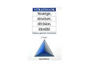 Stratégie structure décision identité Politique générale d entreprise