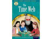 Oxford Reading Tree Read with Biff Chip and Kipper Level 11 First Chapter Books The Time Web Time First Chapter Books Hardcover