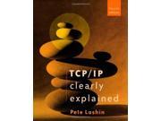 TCP IP Clearly Explained The Morgan Kaufmann Series in Networking