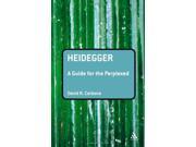 Heidegger A Guide for the Perplexed Guides for the Perplexed