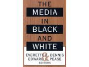 The Media in Black and White