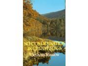 No Condemnation in Christ Jesus
