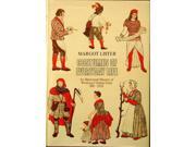 Costumes of Everyday Life An Illustrated History of Working Clothes from 900 to 1910