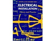 Electrical Installation Theory and Practice Revision Self Assessment Series