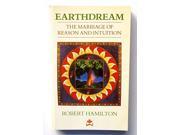 Earthdream The Marriage of Reason and Intuition