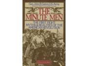 The Minute Men First Fight Myths and Realities of the American Revolution Ausa Institute of Land Warfare