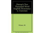 Harrap s Two Thousand Word English Dictionary w. Exercises