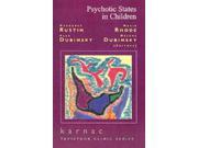 Psychotic States in Children The Tavistock Clinic Series