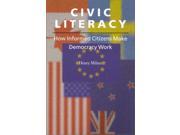 Civic Literacy How Informed Citizens Make Democracy Work Civil Society