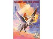 Wonder Tales from Greece Stories to Remember