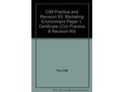 CIM Practice and Revision Kit Marketing Environment Paper 1 Certificate Cim Practice Revision Kit