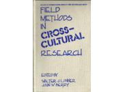 Field Methods in Cross Cultural Research Cross Cultural Research and Methodology