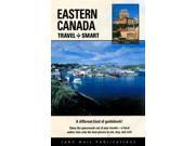 Travel Smart Eastern Canada 3rd Ed