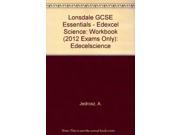Lonsdale GCSE Essentials Edexcel Science Workbook 2012 Exams Only Edecelscience