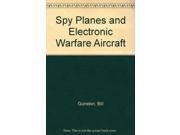 An Illustrated Guide to Spyplanes and Electronic Warfare Aircraft